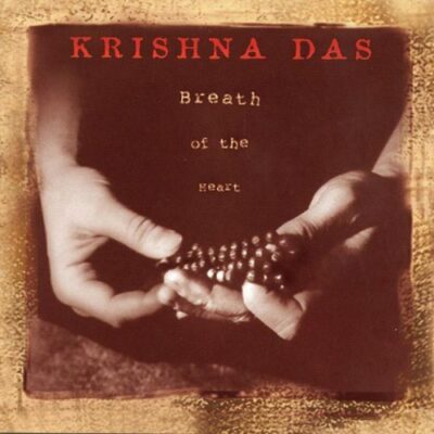 Breath of the Heart by Krishna Das