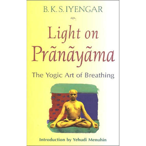 Light on Pranayama by B.K.S. Iyengar