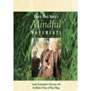 Mindful Movements with Thich Nhat Hanh