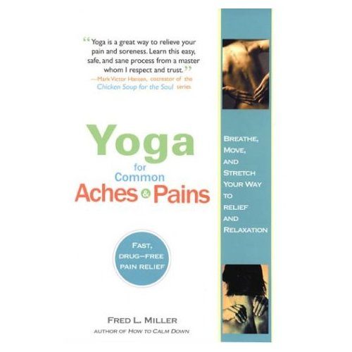Yoga for Common Aches and Pains by Fred Miller