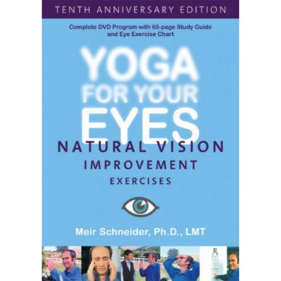 Yoga for Your Eyes with Meir Schneider