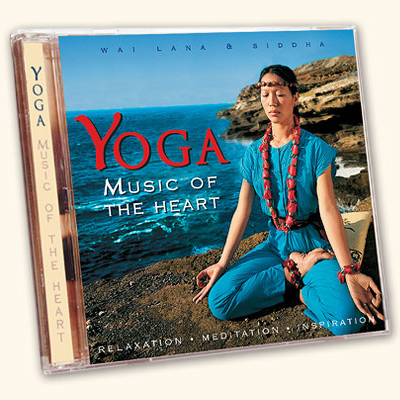 Yoga Music of the Heart by Wai Lana
